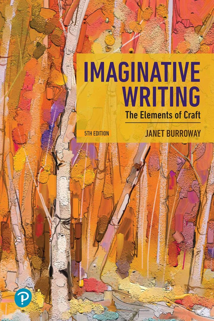 Imaginative Writing: The Elements of Craft 5th Edition