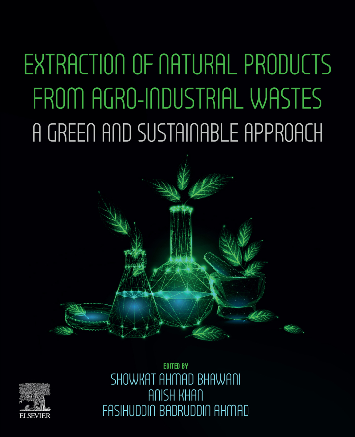 Extraction of Natural Products from Agro-industrial Wastes: A Green and Sustainable Approach