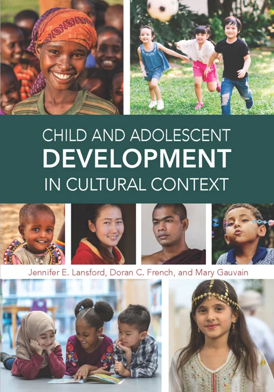 Child and Adolescent Development in Cultural Context