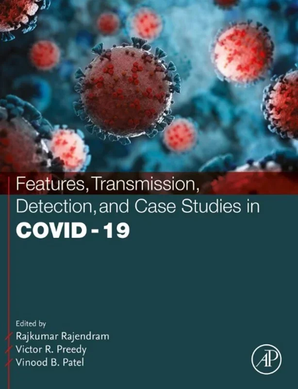 Features, Transmission, Detection, and Case Studies in COVID-19
