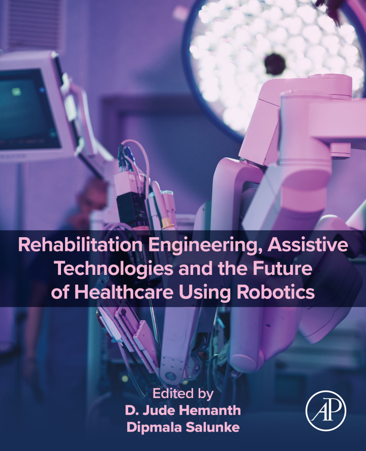 Rehabilitation Engineering, Assistive Technologies and the Future of Healthcare Using Robotics