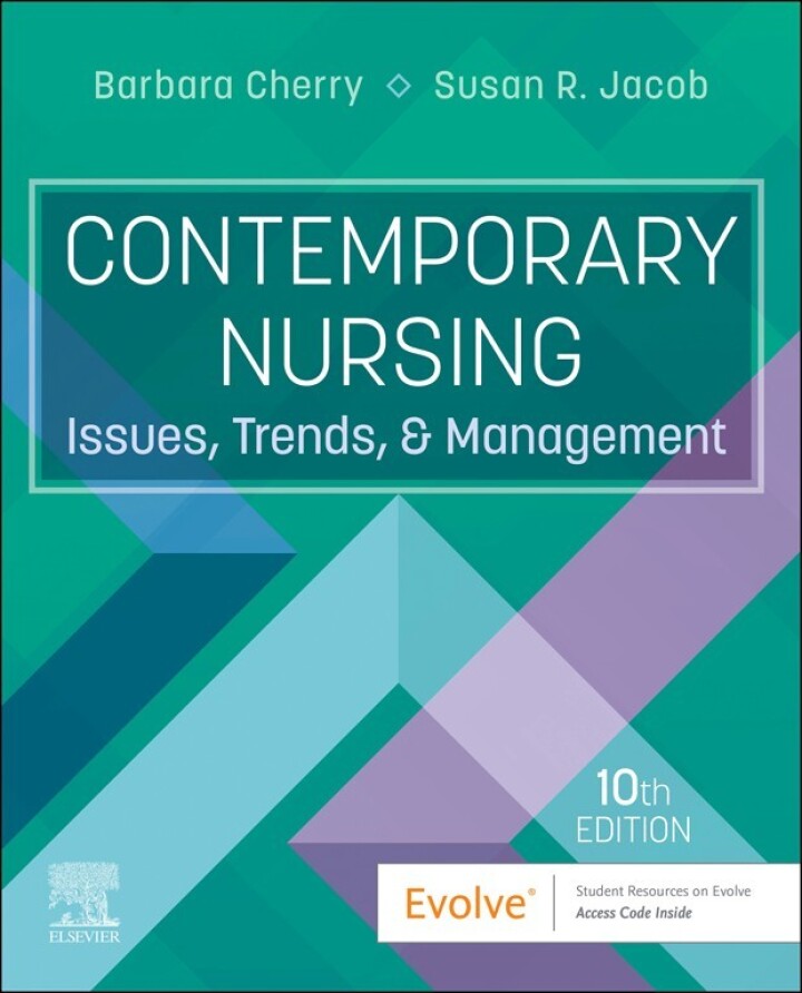 Contemporary Nursing: Issues, Trends, & Management 10th Edition