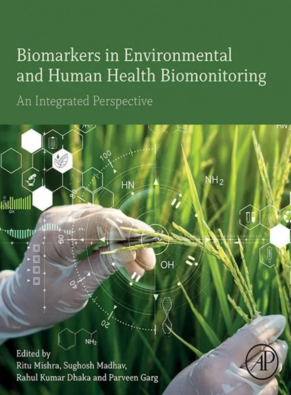Biomarkers in Environmental and Human Health Biomonitoring: An Integrated Perspective