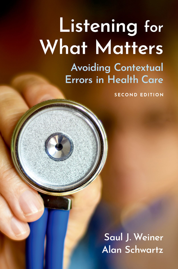 Listening for What Matters: Avoiding Contextual Errors in Health Care 2nd Edition