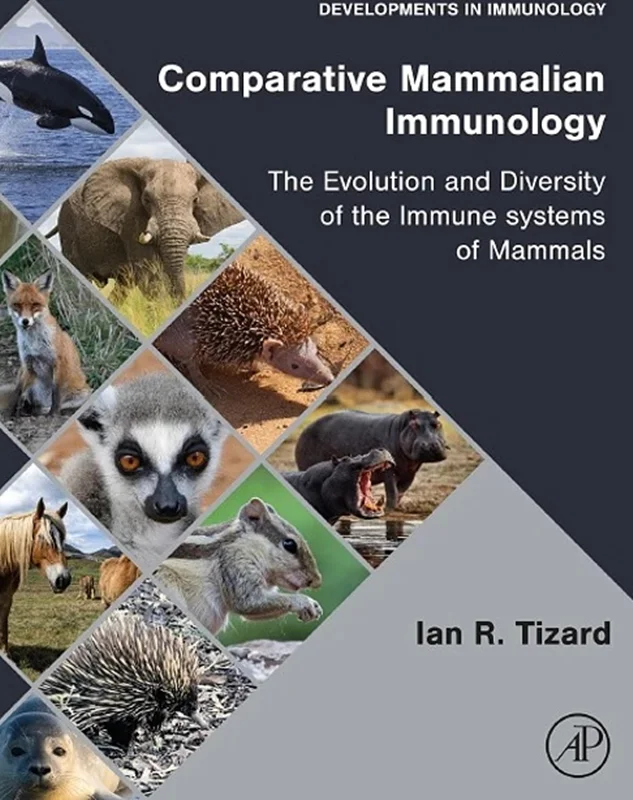 Comparative Mammalian Immunology: The Evolution and Diversity of the Immune Systems of Mammals