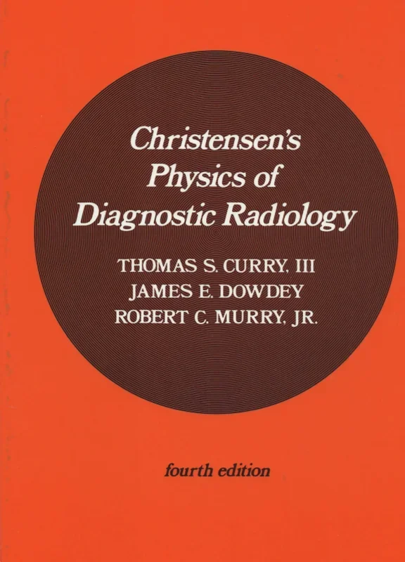 Christensen's Physics of Diagnostic Radiology 4th Edition
