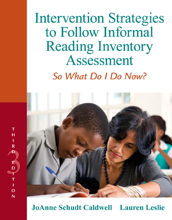 Intervention Strategies to Follow Informal Reading Inventory Assessment: So What Do I Do Now? 3rd Edition