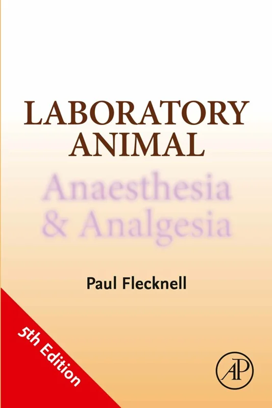 Laboratory Animal Anaesthesia and Analgesia 5th Edition
