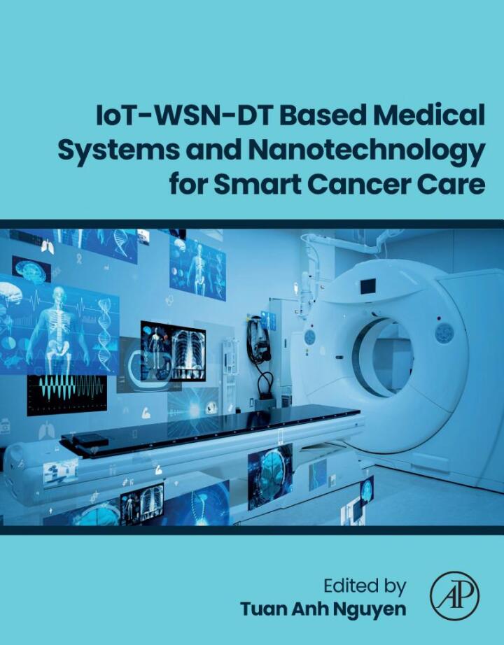 IoT-WSN-DT Based Medical Systems and Nanotechnology for Smart Cancer Care