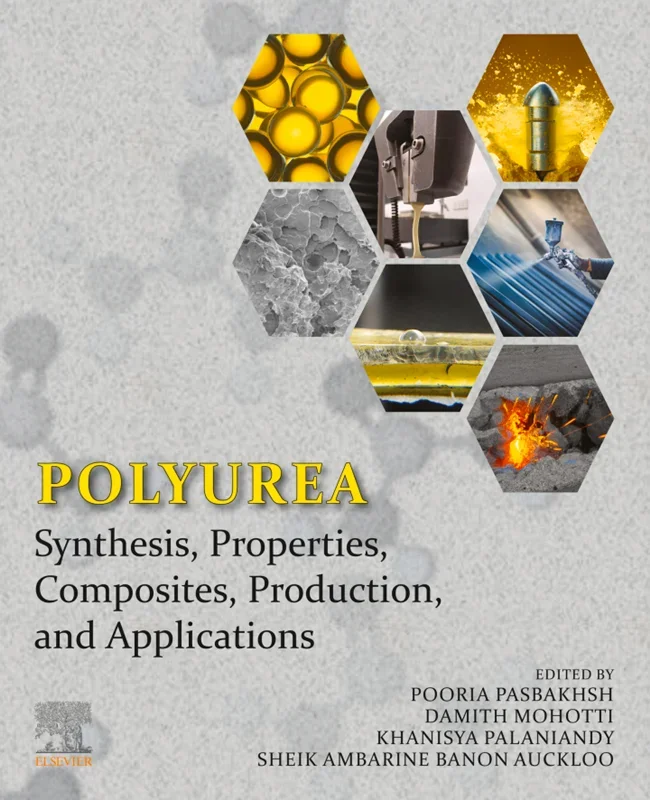 Polyurea: Synthesis, Properties, Composites, Production, and Applications