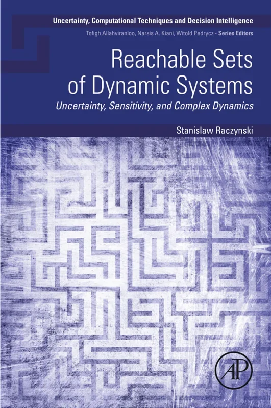 Reachable Sets of Dynamic Systems: Uncertainty, Sensitivity, and Complex Dynamics