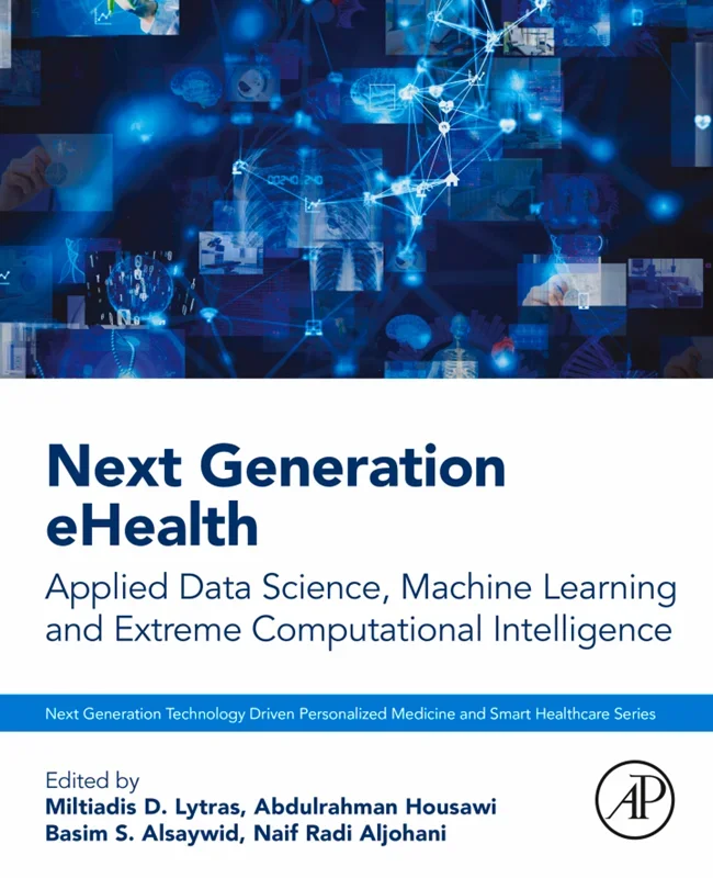 Next Generation eHealth: Applied Data Science, Machine Learning and Extreme