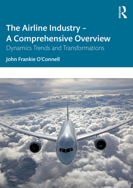 The Airline Industry – A Comprehensive Overview: Dynamic Trends and Transformations