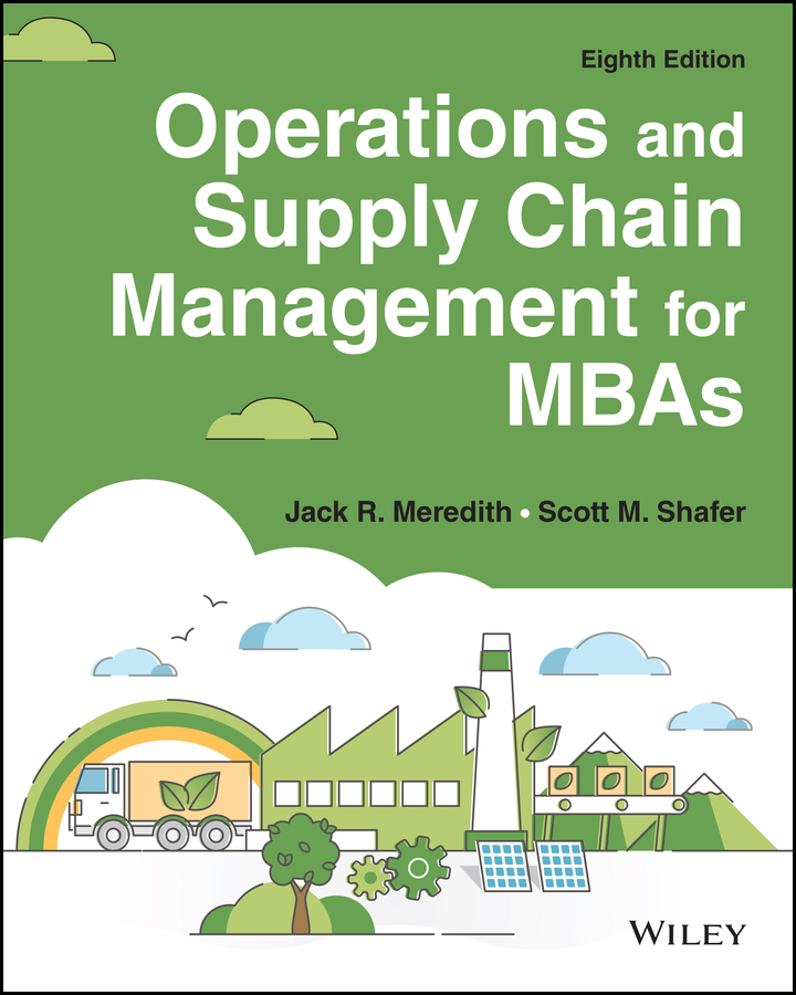 Operations and Supply Chain Management for MBAs 8th Edition
