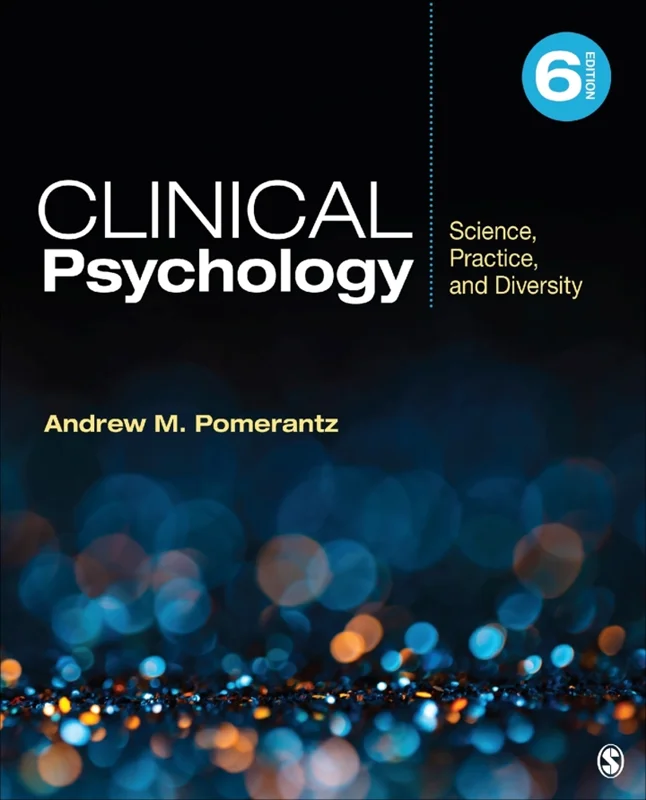 Clinical Psychology: Science, Practice, and Diversity 6th Edition