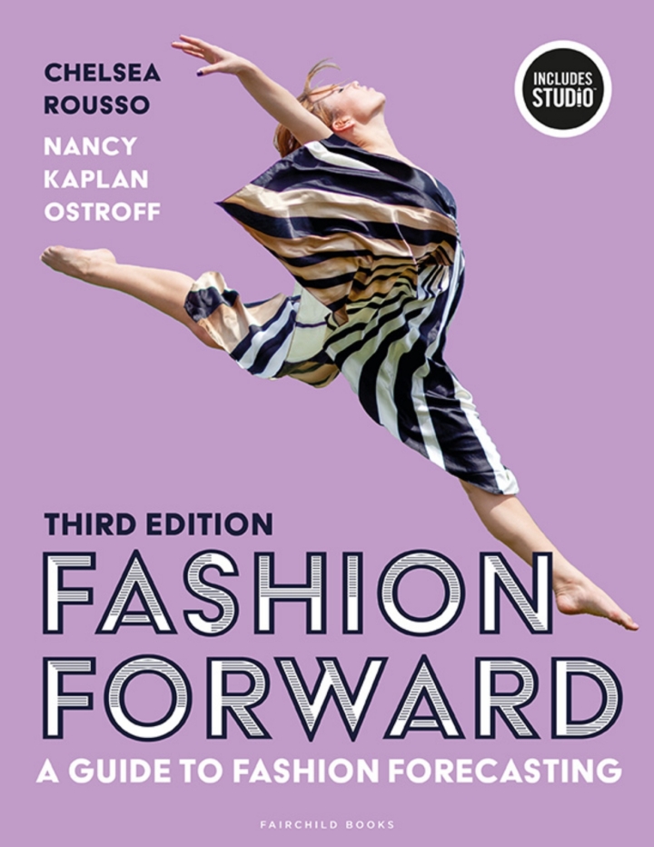 Fashion Forward: A Guide to Fashion Forecasting 3rd Edition