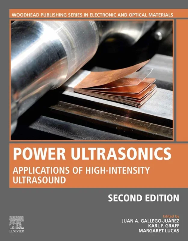 Power Ultrasonics: Applications of High-Intensity Ultrasound