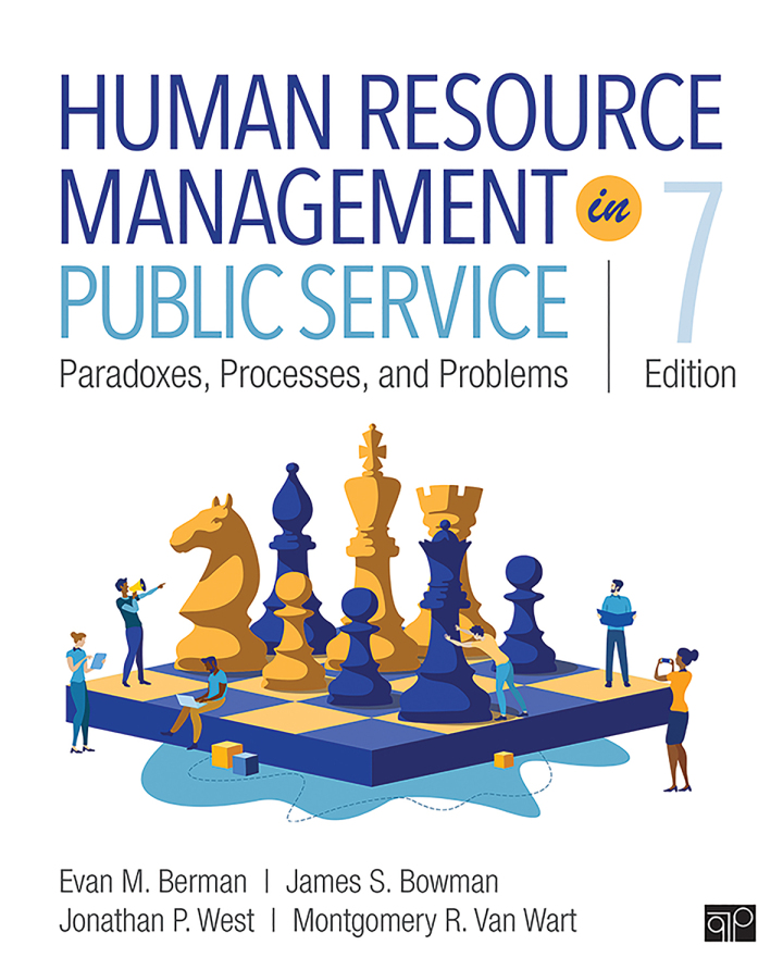 Human Resource Management in Public Service: Paradoxes, Processes, and Problems 7th Edition